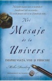 Noi mesaje de la univers - Mike Dooley