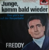 Disc Vinil 7# Freddy &lrm;&ndash; Junge, Komm Bald Wieder- Polydor &lrm;&ndash; 24 981