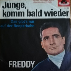 Disc Vinil 7# Freddy ‎– Junge, Komm Bald Wieder- Polydor ‎– 24 981