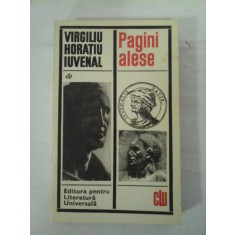VIRGILIU HORATIU IUVENAL - Pagini alese