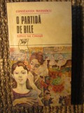 O partida de bile &ndash; Constantin Mateescu -CU DEDICATIE SI AUTOGRAF