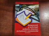 Managementul si marketingul produselor alimentare si al prot.consumatorului