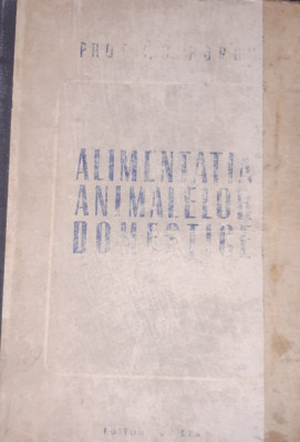 ALIMENTATIA ANIMALELOR DOMESTICE I S POPOV C2 foto