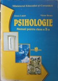 PSIHOLOGIE. MANUAL PENTRU CLASA A X-A-ELENA LUPSA, VICTOR BRATU