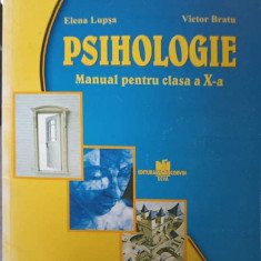 PSIHOLOGIE. MANUAL PENTRU CLASA A X-A-ELENA LUPSA, VICTOR BRATU