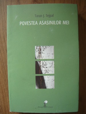 TARUN J. TEJPAL - POVESTEA ASASINILOR MEI - all, 2016 foto