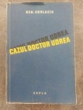 Cazul doctor Udrea- Ben. Corlaciu