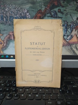 Statut der Flottenvereins-Sektion der oster.-ung. Kolonie Turn Severin, Turnu Severin 1912, 179 foto