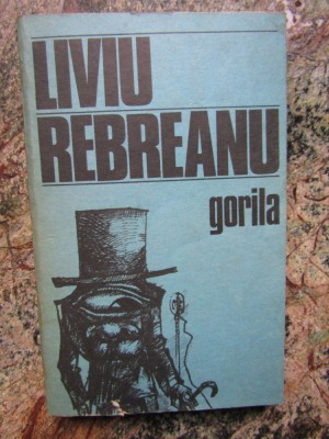 LIVIU REBREANU - GORILA foto