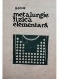 G. Goras - Metalurgie fizica elementara (Editia: 1976)