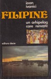 Ioan Ivanici - Filipine, un arhipelag care renaste