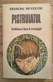 Francisc Munteanu-Pistruiatul