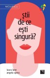 stii de ce esti singura? - Laura Lane, Angela Spera - Niculescu