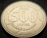 Cumpara ieftin Moneda exotica 500 LIVRE(S) - LIBAN, anul 2006 * cod 3389, Asia