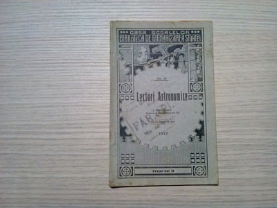 LECTURI ASTRONOMICE - I. Simionescu - Editura Casa Scoalelor,1926, 60 p. foto