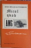 MICUL SVAB-ADAM MULLER GUTTENBRUNN