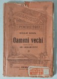 T- Niculae Gogol - Oameni vechi, Biblioteca pentru toti, anii 20