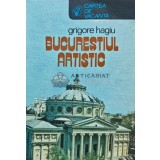Bucurestiul artistic - 1984 - Grigore Hagiu (AJ56)
