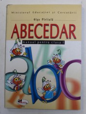 ABECEDAR , MANUAL PENTRU CLASA I de OLGA PIRIIALA , 2004 foto
