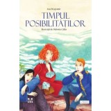 Timpul posibilitatilor/Ana Dragomir