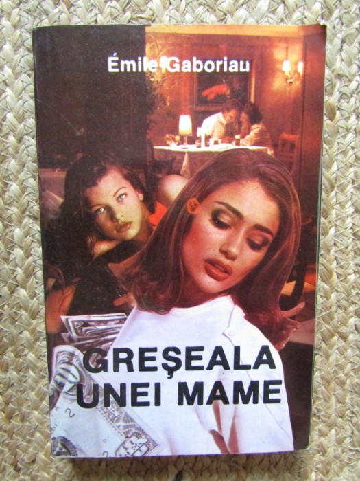 Emile Gaboriau - Greseala unei mame