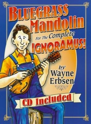 Bluegrass Mandolin for the Complete Ignoramus! [With CD (Audio)] foto