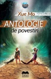 Antologie de povestiri - Xue Mo - Ideea Europeană