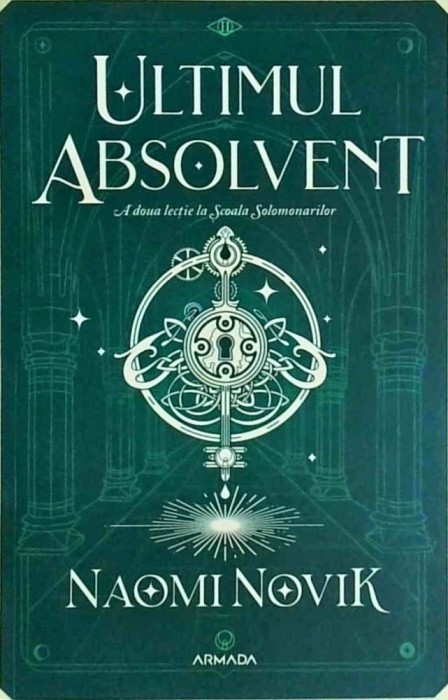 Naomi Novik - Ultimul absolvent