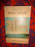 Spuma zilelor - Boris Vian ( dedicatie traducator - Sorin Marculescu )