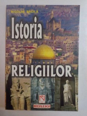 ISTORIA RELIGIILOR de NICOLAE BACILA 2001 foto