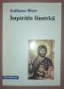 KALLISTOS WARE - &Icirc;MPĂRĂȚIA LĂUNTRICĂ, Editura Christiana, 1996, Carte Crestinism