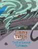 Timmy the Turtle and the Tumultuous Tornado