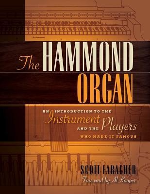 The Hammond Organ: An Introduction to the Instrument and the Players Who Made It Famous foto