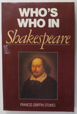 WHO &amp;#039;S WHO IN SHAKESPEARE by FRANCIS GRIFFIN STOKES , 1992 foto