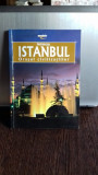 INTREGUL ISTANBUL ORASUL CIVILIZATIILOR - ERDEM YUCEL