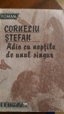 Adio cu noptile de unu singur Corneliu Stefan 1988