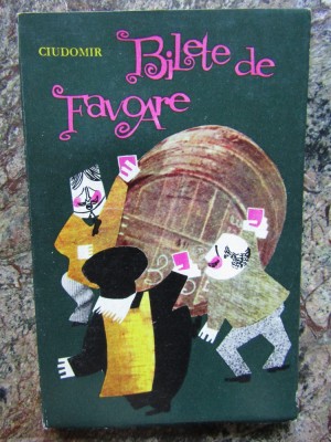 BILETE DE FAVOARE (SCHIȚE UMORISTICE) - CIUDOMIR foto
