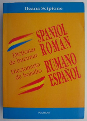 Dictionar de buzunar spaniol-roman &amp;ndash; Ileana Scipione foto