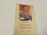 SFANTUL GRIGORIE TEOLOGUL, TEXTE ALESE