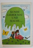 KOMM LIEBER MAI UND MACHE ...- GESICHTEN UBER MOZART von ANNE GEELHAAR , illustrierte von GERTRUD ZUCKER , 1979