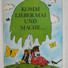 KOMM LIEBER MAI UND MACHE ...- GESICHTEN UBER MOZART von ANNE GEELHAAR , illustrierte von GERTRUD ZUCKER , 1979