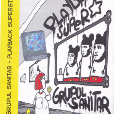 Caseta audio: Grupul sanitar - Playback Superstar ( originala, stare f.buna )