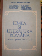 LIMBA SI LITERATURA ROMANA - MANUAL PENTRU CLASA A IX-A - Mircea Anghelescu,1992 foto