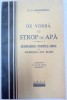 DE VORBA CU STROP DE APA - SUBMARINE - TORPILE - MINE SI RAZBOIUL CEL MARE de G. G.LONGINESCU , 1935