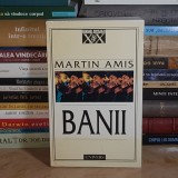 MARTIN AMIS - BANII : SCRISOAREA UNUI SINUCIGAS , 1998 *