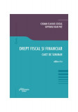 Drept fiscal și financiar. Caiet de seminar - Paperback brosat - Cosmin Flavius Costaș, Septimiu Ioan Puț - Hamangiu, 2024
