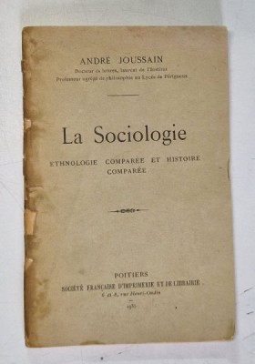LA SOCIOLOGIE , ETHNOLOGIE COMNPAREE ET HISTORIE COMPAREE par ANDRE JOUSSAIN , 1935 foto