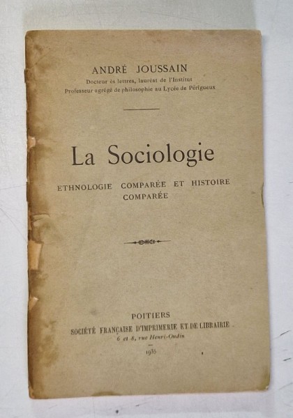 LA SOCIOLOGIE , ETHNOLOGIE COMNPAREE ET HISTORIE COMPAREE par ANDRE JOUSSAIN , 1935