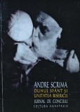 Cumpara ieftin Andre Scrima. Duhul sfant si unitatea bisericii. Jurnal de conciliu (E229)
