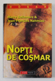 NOPTI DE COSMAR de PIERRE BELLEMARE si JEAN - FRANCOIS NAHMIAS , 2001
